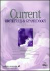 Current Obstetrics and Gynaekology